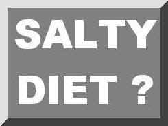 SALTY DIET - weight reduction